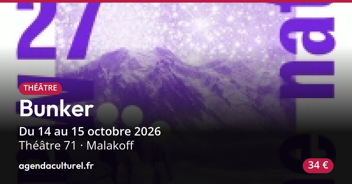 Pièce de théâtre Bunker de Marion Siéfert à Malakoff, 14 oct. 2026