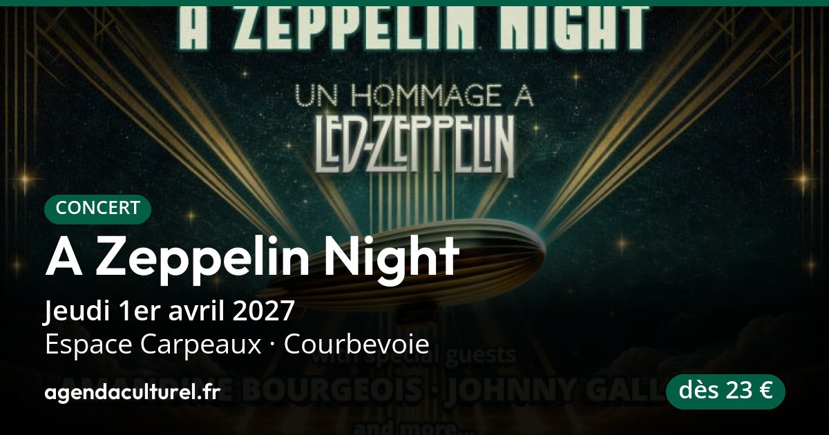 Concert A Zeppelin Night à Courbevoie, 1er avr. 2027