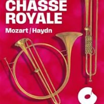 Chasse Royale, Mozart / Haydn