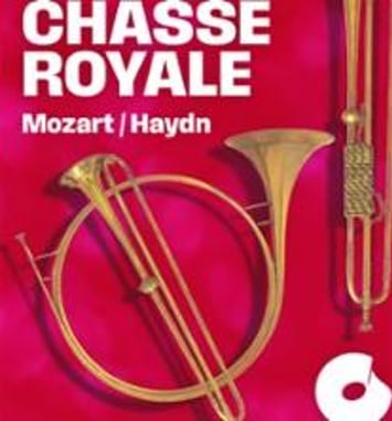 Chasse Royale, Mozart / Haydn