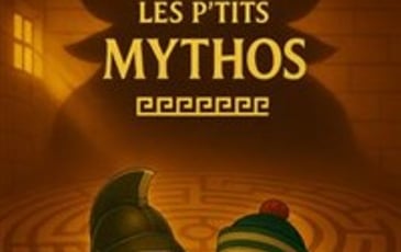 Les P'tits Mythos : Thésée dans le labyrinthe du Minotaure