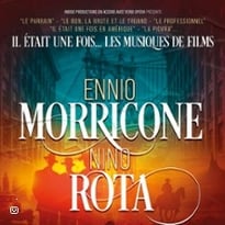 Il était une fois... Ennio Morricone & Nino Rota