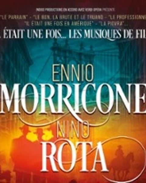 Il était une fois... Ennio Morricone & Nino Rota