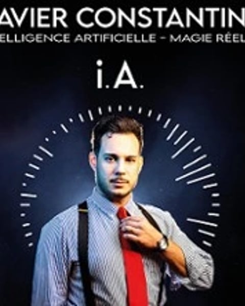 Xavier Constantine, Intelligence Artificielle, Magie Réelle