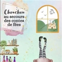 Chouchou au secours des contes de fées