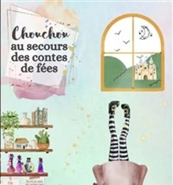 Chouchou au secours des contes de fées