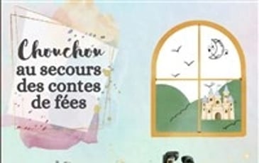 Chouchou au secours des contes de fées