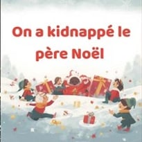On a kidnappé le Père-Noël