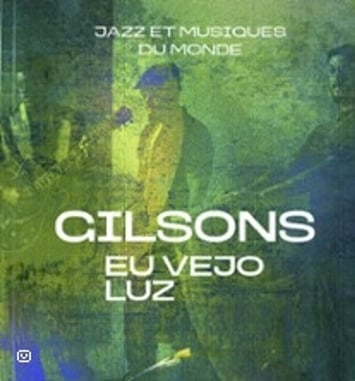 Gilsons, Eu Vejo Luz