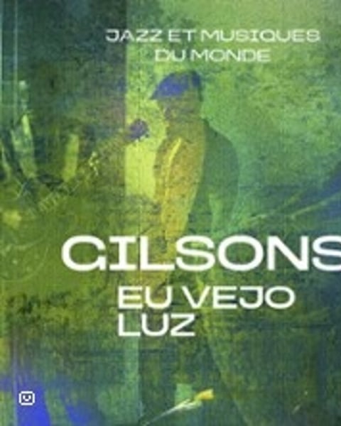 Gilsons, Eu Vejo Luz