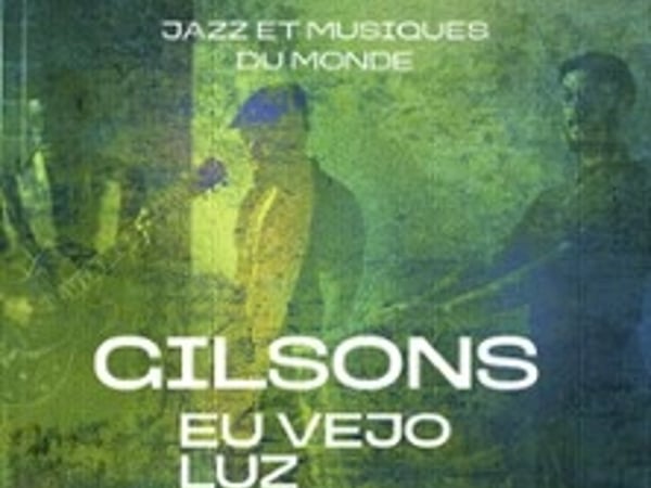 Gilsons, Eu Vejo Luz