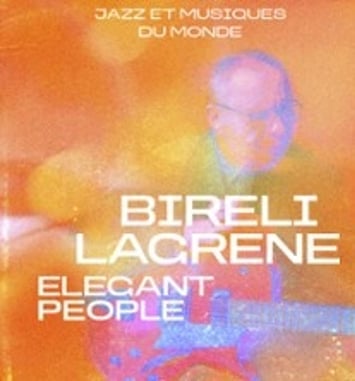 Biréli Lagrène, Elegant People