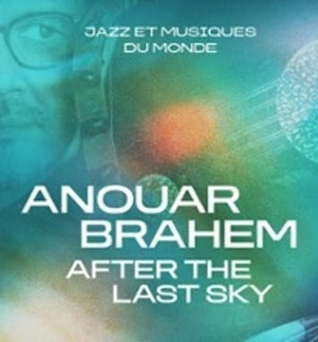 Anouar Brahem, After the Last Sky