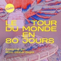 Le Tour du monde en 80 jours, par Marc-Olivier Dupin