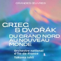 Grieg et Dvořák, du Grand Nord au Nouveau Monde