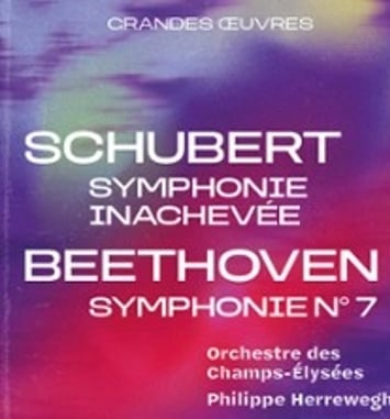 Schubert, Symphonie Inachevée – Beethoven, Symphonie n° 7, Orchestre des Champs-Élysées — Philippe Herreweghe