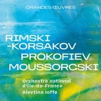 Rimski-Korsakov, Prokofiev et Moussorgski — Orchestre national d'Île-de-France, Alevtina Ioffe