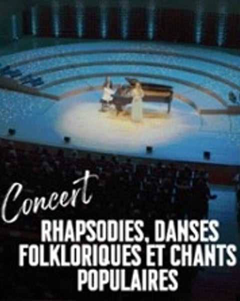 Rhapsodies, Danses Folkloriques et Chant