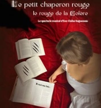 Le Petit Chaperon Rouge, le rouge de la colère