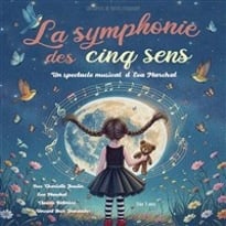 La symphonie des cinq sens