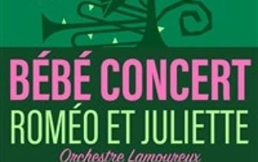 Bébé Concert : Roméo et Juliette