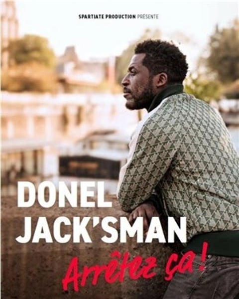 Donel Jack'sman dans Arrêtez ça !