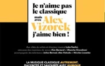 Je n'aime pas le Classique mais avec Alex Vizorek, j'aime bien !
