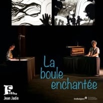 La boule enchantée