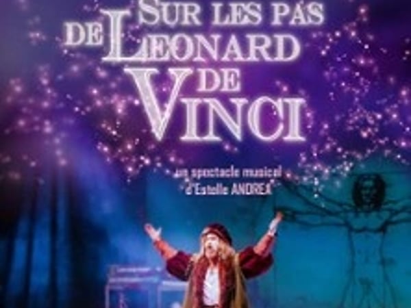 Sur les pas de Léonard de Vinci