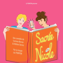 Théâtre : Sacrée Nicole
