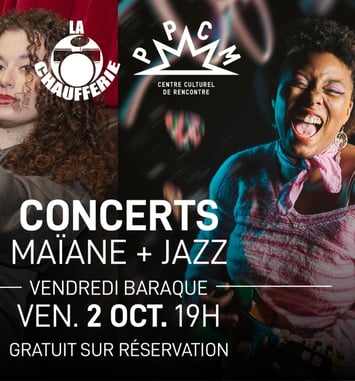Vendredi Baraque - Concerts Maïane + Jazz