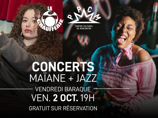 Vendredi Baraque - Concerts Maïane + Jazz