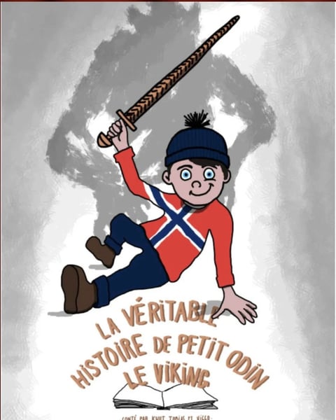 La véritable histoire de petit Odin le Viking