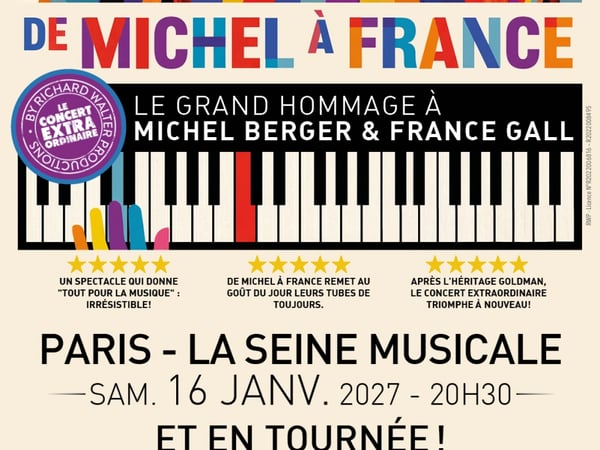 DE MICHEL A FRANCE, LE GRAND HOMMAGE A MICHEL BERGER & FRANCE GALL